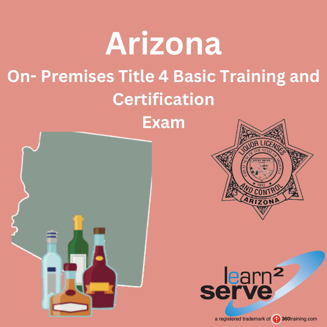 Learn2Serve Arizona On-Premises Title 4 Basic Training & Certification Exam
