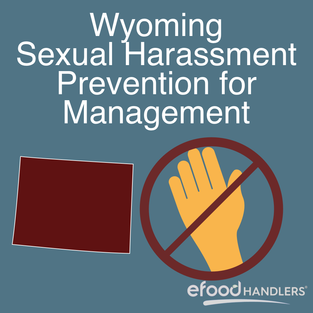 Wyoming Sexual Harassment Prevention for Management