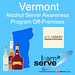 Learn2Serve Vermont Alcohol Server Awareness Program Off-Premise