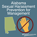 Alabama Sexual Harassment Prevention for Management