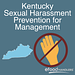 Kentucky Sexual Harassment Prevention for Management
