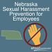 Nebraska Sexual Harassment Prevention for Employees