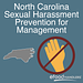 North Carolina Sexual Harassment Prevention for Mangement