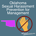 Oklahoma Sexual Harassment Prevention for Management