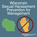 Wisconsin Sexual Harassment Prevention for Management