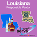 Louisiana Responsible Vendor
